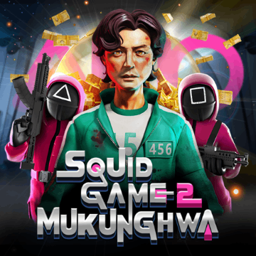 Squid Game 2: Mukunghwa